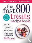 Mosley, Dr Clare Bailey, Bruton, Kathryn - The Fast 800 Treats Recipe Book