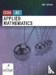 Robinson, Luke - Applied Mathematics for CCEA A2 Level