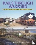 Beaumont, Jonathan, Carse, Barry - Rails Through Wexford