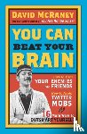 McRaney, David - You Can Beat Your Brain