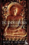 Strong, John S. - Buddhisms