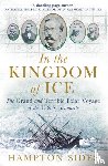 Sides, Hampton - In the Kingdom of Ice