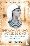 Cooney, Kara - The Woman Who Would be King