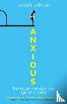 LeDoux, Joseph (author of Synaptic Self: How Our Brains Become Who We Are) - Anxious