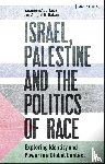 Abu-Laban, Yasmeen, Bakan, Abigail B. - Israel, Palestine and the Politics of Race