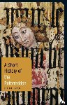 Parish, Helen L. - A Short History of the Reformation
