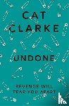 Clarke, Cat - Undone