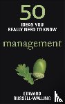 Russell-Walling, Edward - 50 Management Ideas You Really Need to Know