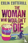 Cotterill, Colin - The Woman Who Wouldn't Die