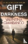 Giambanco, Valentina - The Gift of Darkness