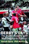 Davis, Gareth, Matthews, Phil - Derby's Days