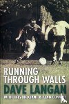 Keane, Trevor - Running Through Walls Dave Langan
