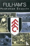 Turner, Dennis - Fulham's Promotion Seasons