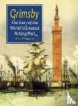 Chapman, Peter - The Story of the World's Greatest Fishing Port