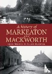 Farnsworth, Don - A History of Markeaton and Mackworth