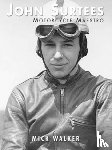 Walker, Mick - John Surtees - Motorcycle Maestro