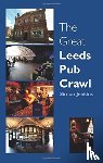 Jenkins, Simon - The Great Leeds Pub Crawl