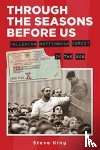 King, Steve - Through the Seasons Before Us - Following Nottingham Forest in the 80's