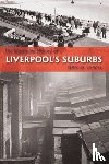Lewis, David - The Illustrated History of Liverpool's Suburbs