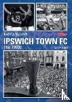 Hunt, Terry - Ipswich Town Football Club: The 1980s