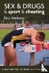 Anthony, Paul - Sex and Drugs and Sport and Cheating