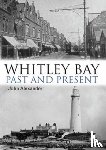 Alexander, John - Whitley Bay: Past and Present