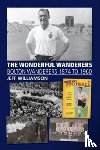 Williamson, Jeff - The Wonderful Wanderers - Bolton Wanderers to 1960