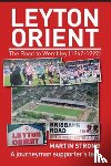 Strong, Martin - Leyton Orient : The Road to Wembley (1967-1999)