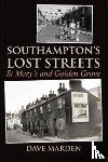 Marden, Dave - Southampton's Lost Streets