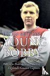 Belton, Brian - Young Bobby - The Bobby Moore Story Vol 2