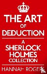 Rogers, Hannah - The Art of Deduction: A Sherlock Holmes Collection