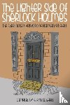 Schatell, Glenn - The Lighter Side of Sherlock Holmes: The Sherlockian Artwork of Norman Schatell