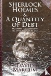 Marcum, David - Sherlock Holmes and a Quantity of Debt