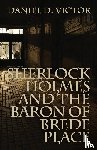 Victor, Daniel D. - Sherlock Holmes and the Baron of Brede Place