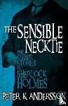 Andersson, Peter - The Sensible Necktie and Other Stories of Sherlock Holmes