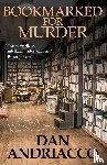 Dan Andriacco - Bookmarked for Murder