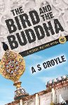 Croyle, A S - The Bird and the Buddha - A Before Watson Novel - Book Two