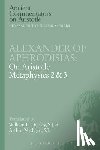 Madigan, Arthur, Dooley, E.W. - Alexander of Aphrodisias: On Aristotle Metaphysics 2&3