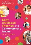 Conkbayir, Dr Mine (Early years consultant, Pascal, Christine - Early Childhood Theories and Contemporary Issues