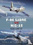 Dildy, Douglas C., Thompson, Warren (Author) - F-86 Sabre vs MiG-15