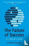 Kavanagh, Jennifer - Failure of Success, The – Redefining what matters