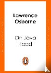 Osborne, Lawrence - On Java Road