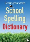 Maxwell, Christine, Rowlandson, Julia - School Spelling Dictionary