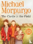 Morpurgo, Michael - The Castle in the Field