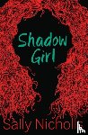 Nicholls, Sally - Shadow Girl