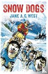 West, Jane A. C. - Snow Dogs