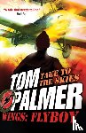 Palmer, Tom - Flyboy