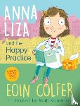Colfer, Eoin - Anna Liza and the Happy Practice