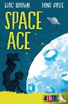 Brown, Eric - Space Ace