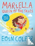 Colfer, Eoin - Mariella, Queen of the Skies